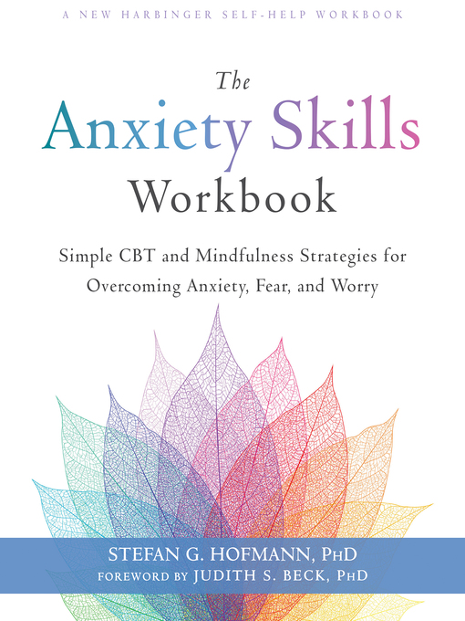 Title details for The Anxiety Skills Workbook by Stefan G. Hofmann - Wait list